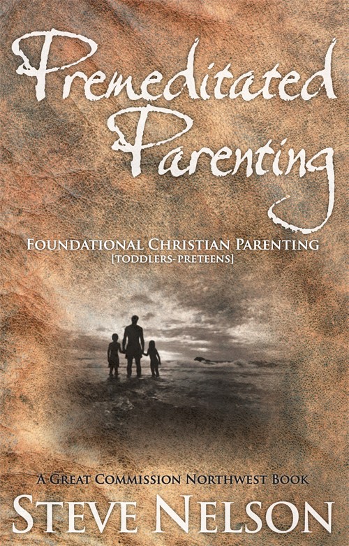 Premeditated Parenting